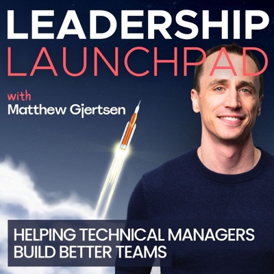 Leadership Launchpad - Helping Technical Managers with Leadership Development, Team Development, Management Development and Talent Development.
