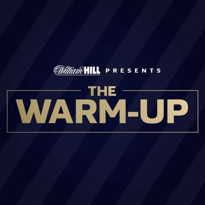 The Warm-Up by William Hill The Warm-Up by William Hill