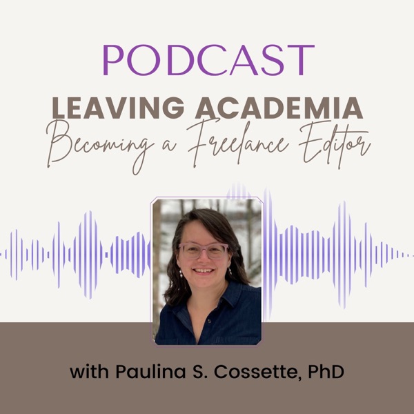 Leaving Academia: Becoming a Freelance Editor cover art