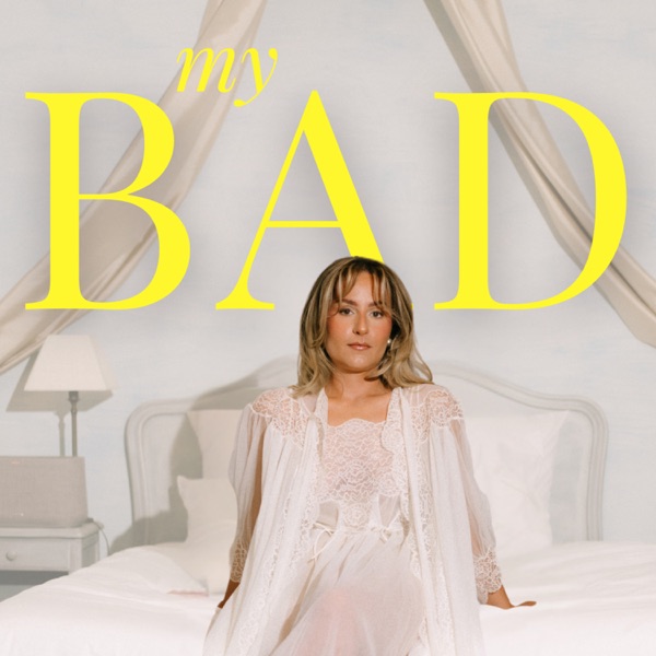 My Bad - Par Mathilde Fouquet-Martinez