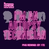 PHG REWIND: I'm An Autopsy Technician