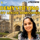 Why Toppers Get Rejected: Demystifying the Ivy League Evaluation Process | Pavithra Srinivasan | #TGV670