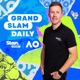 Grand Slam Daily: Australian Open 2026