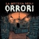 La Bottega degli Orrori