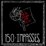 Episode 150 - Impasses