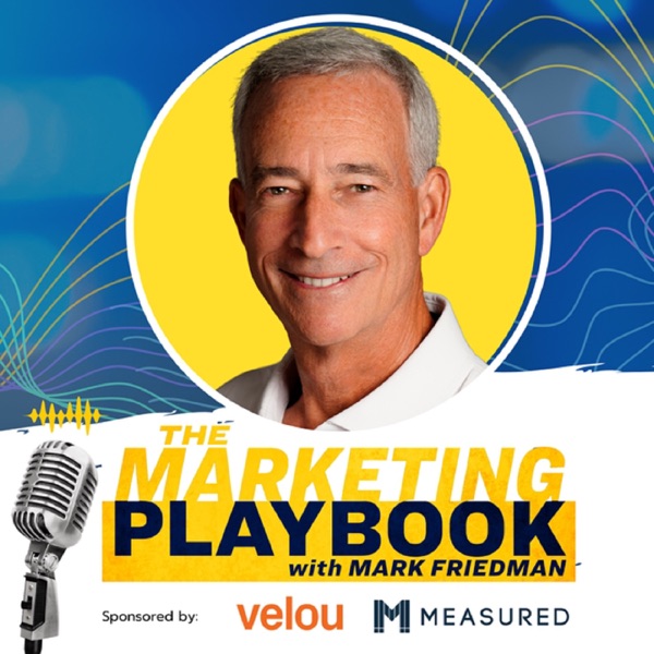 The Marketing Playbook with Mark Friedman Image