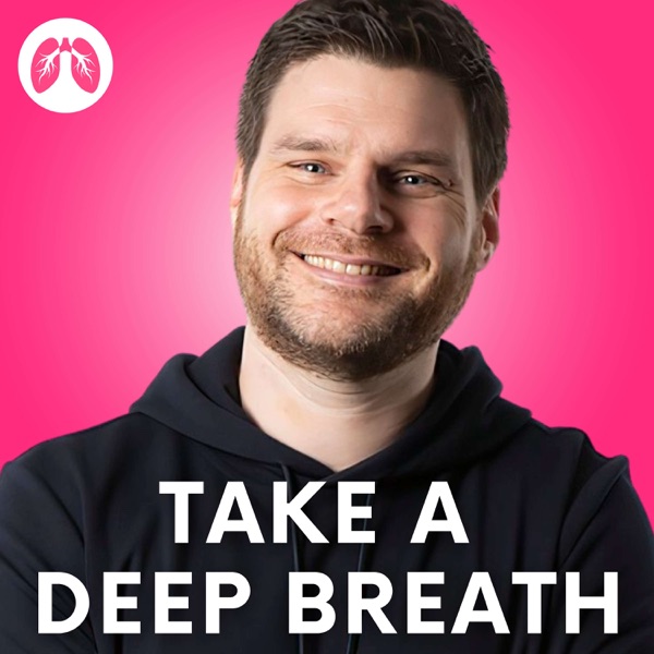 Breathcast - TAKE A DEEP BREATH Breathwork Interviews