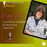 Unlocking Happiness by Reigniting Creativity, A Conversation with Art Instructor Faigie Kobre (Epi #127)