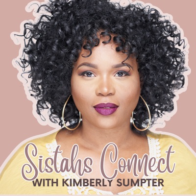 Sistahs Connect® - Conversations That Celebrate Inspiring Black Women