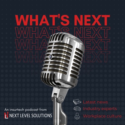 What's NEXT, a podcast from Next Level Solutions