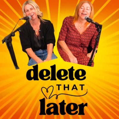 Delete That Later