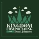 Kingdom Compounding