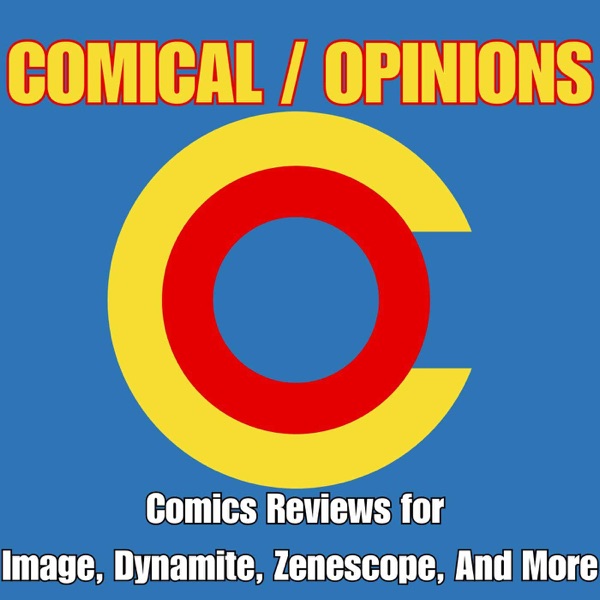 Comical Opinions: Comics Reviews for Image, Dynamite, Zenescope, And More