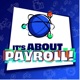 It’s About Payroll