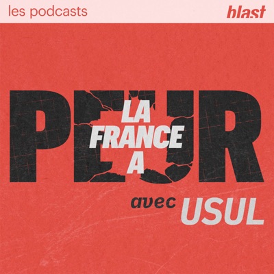 Blast - La France a peur:Usul