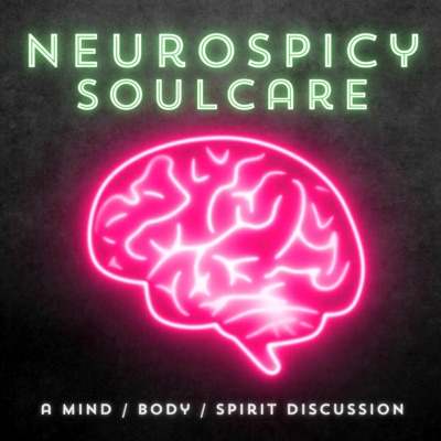 Neurospicy Soul Care