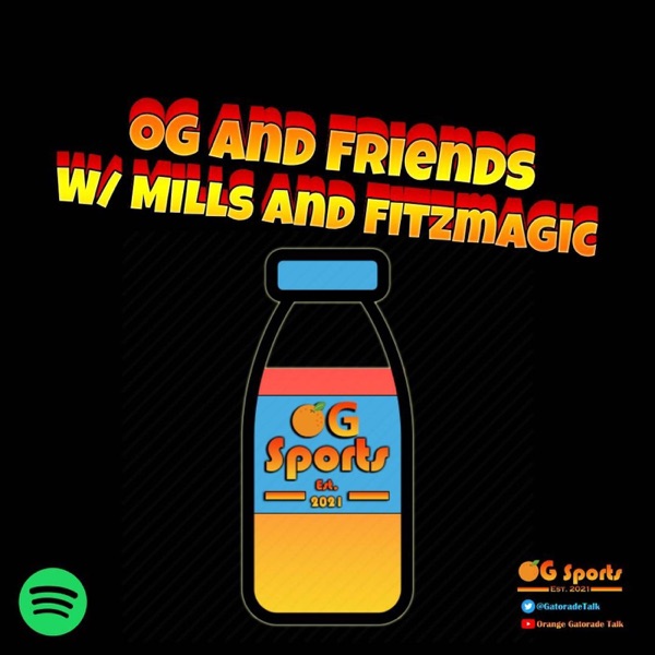 OG and Friends | A Sports Podcast