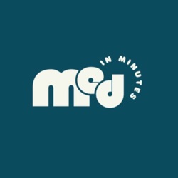 Medicine in Minutes 