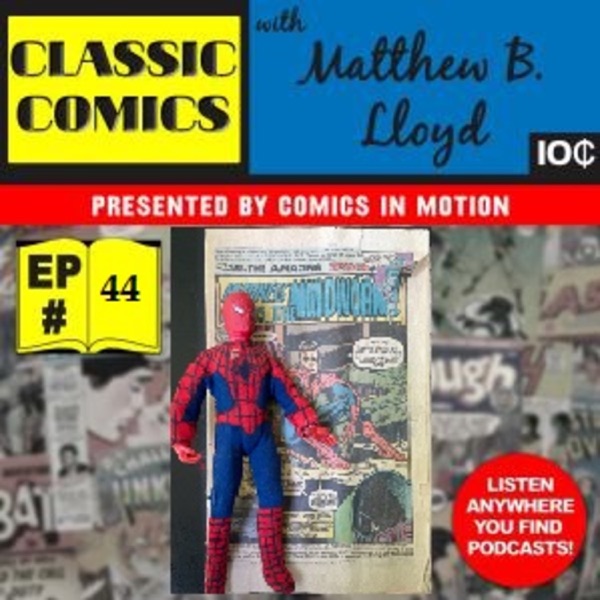 Classic Comics with Matthew B. Lloyd- Episode 44- Silver Age Spotlight photo