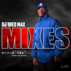 DJ FRED MAX MIXES - DJ Fred Max