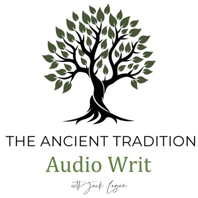 The Ancient Tradition: Audio Writ The Ancient Tradition: Audio Writ