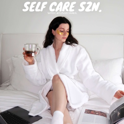 Self Care Szn.:Caitlin DeChiara