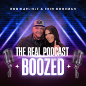 Boozed "The Real Podcast"