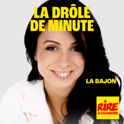 La drôle de minute de La Bajon:Rire et Chansons France