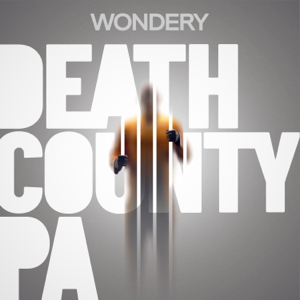 Death County, PA podcast