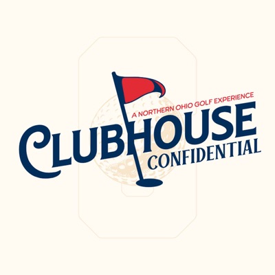 Clubhouse Confidential - A Northern Ohio Golf Experience