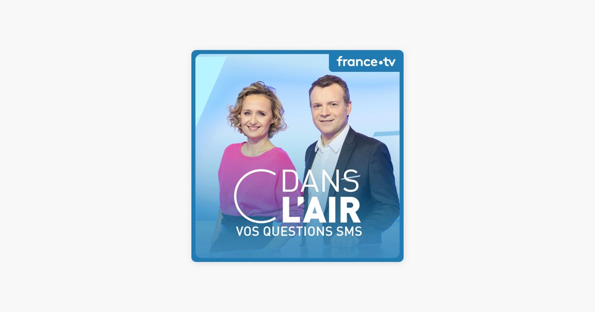 Un Premier ministre plus fort C dans l'air Apple Podcasts