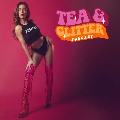 Tea & Glitter Tea & Glitter