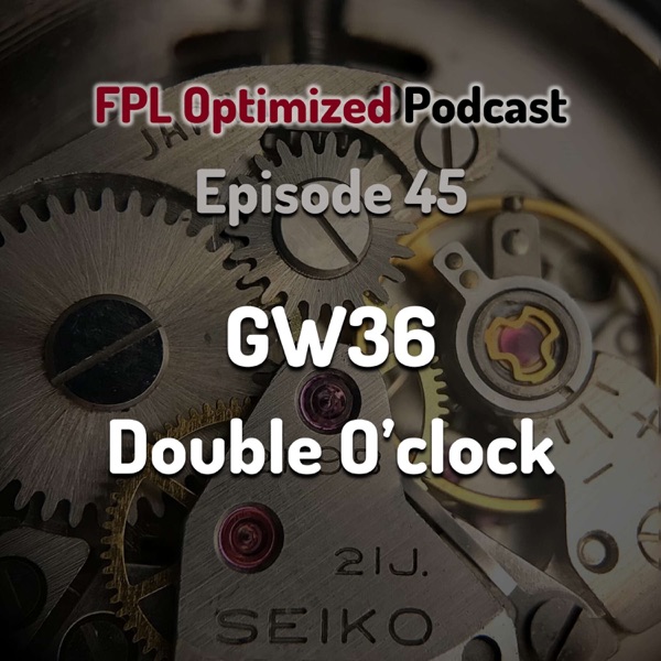 Episode 45. GW36 Double O'clock photo