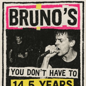Bruno's You Don't Have To