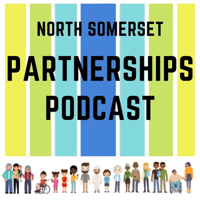 North Somerset Partnership Podcast