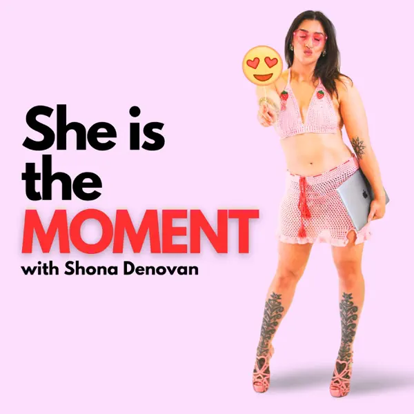 She Is The Moment