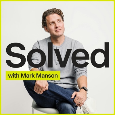 SOLVED with Mark Manson SOLVED with Mark Manson