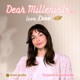 Dear Millenials