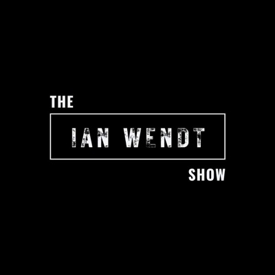 The Ian Wendt Show The Ian Wendt Show