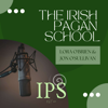 The Irish Pagan School Podcast - Lora O'Brien & Jon O'Sullivan