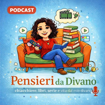 Pensieri da divano podcast