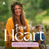 From the Heart with Rachel Brathen - Rachel Brathen