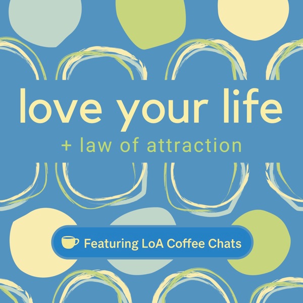 Love Your Life + Law of Attraction image