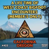 A Life Time of West Coast Bigfoot Encounters (Member's Only)