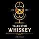 Talks Over Whiskey