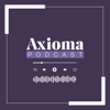 Axioma Podcast - Axioma