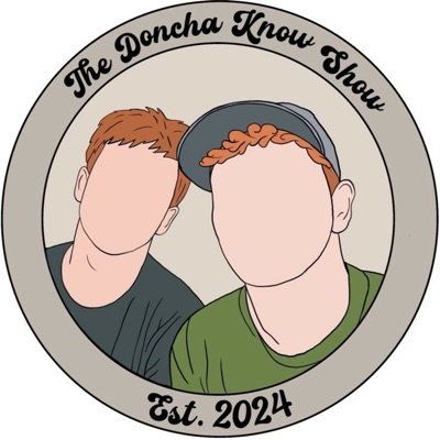 The Doncha Know Show