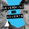 Never Mind The Adverts