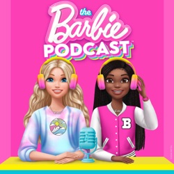 The Barbie Podcast