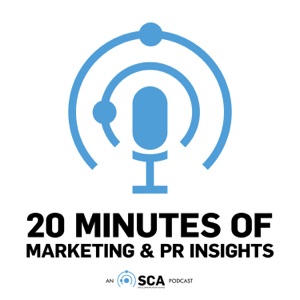 20 minutes of Marketing and PR Insights by SCA